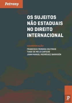 Bertrand.pt - Os Sujeitos Não Estaduais no Direito Internacional