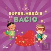 Os Super-Heróis do Bacio