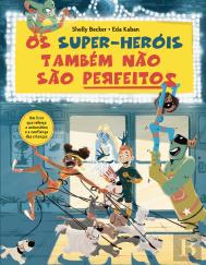 Os Super-Heróis Também Não São Perfeitos