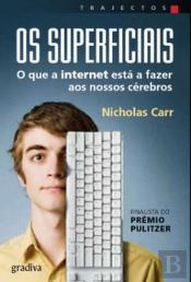 Os Superficiais