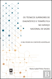 Os Técnicos Superiores de Diagnóstico e Terapêutica no Serviço Nacional de Saúde