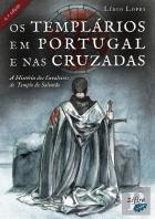Os Templários em Portugal e nas Cruzadas