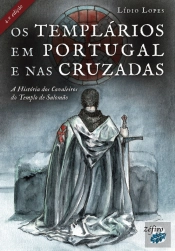 Os Templários em Portugal e nas Cruzadas