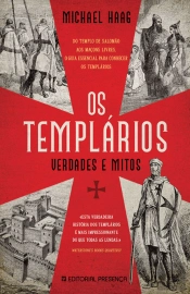 Os Templários - Verdade e Mitos