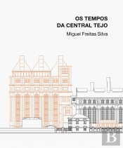 Os Tempos da Central Tejo