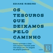 Os Tesouros Que Deixamos Pelo Caminho