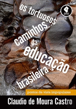 Bertrand.pt - Os Tortuosos Caminhos da Educação Brasileira