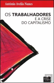 Os Trabalhadores e a Crise do Capitalismo
