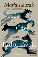 Os Três Cães Indomáveis