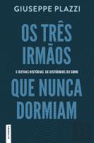 Os Três Irmãos que Nunca Dormiam e Outras Histórias de Distúrbios do Sono