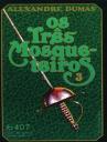 Os Três Mosqueteiros - Volume III