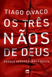Os Três Nãos De Deus