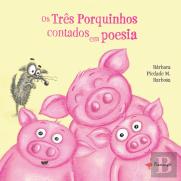 Os Três Porquinhos Contados em Poesia