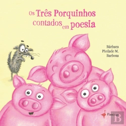Bertrand.pt - Os Três Porquinhos Contados em Poesia