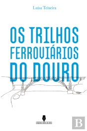 Os Trilhos Ferroviários do Douro
