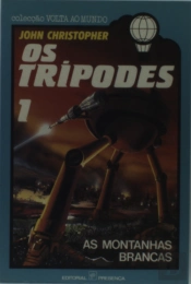 Os Tripodes 1- As Montanhas Brancas