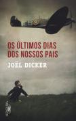 Os Últimos Dias dos Nossos Pais