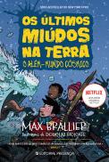 Os Últimos Miúdos na Terra e o Além-Mundo Cósmico