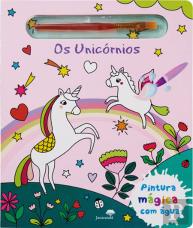 Os Unicórnios - Pintura Mágica com Água