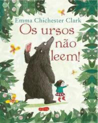 Os Ursos Não Leem!