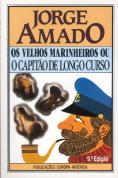 Os Velhos Marinheiros ou o Capitão de Longo curso