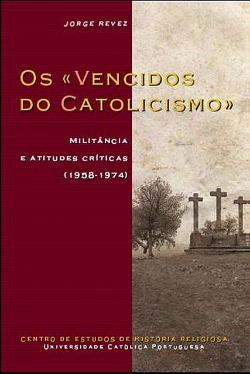 Bertrand.pt - Os «Vencidos do Catolicismo»
