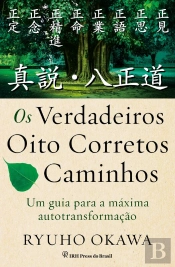 Os Verdadeiros Oito Corretos Caminhos