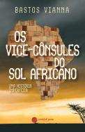 Os Vice-Cônsules do Sol Africano