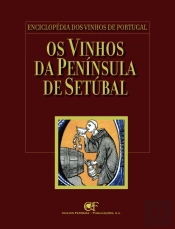 Os Vinhos da Península de Setúbal