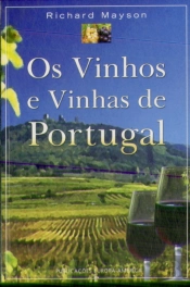 Os Vinhos e Vinhas de Portugal