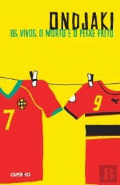 Os Vivos, o Morto e o Peixe Frito