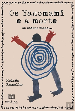 Bertrand.pt - Os Yanomami E A Morte