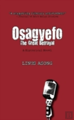 Bertrand.pt - Osagyefo. The Great Betrayal