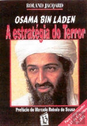 Osama Bin Laden - A Estratégia do Terror