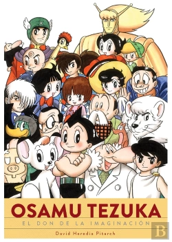 Bertrand.pt - Osamu Tezuka El Don De La Imaginacion