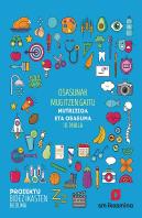 Osasunak Mugitzen Gaitu. Nutrizioa Eta Osasuna. (Maila Iii). Proiektu Bidez Ikasten