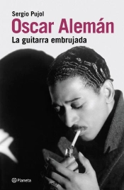 Oscar Alemán: La Guitarra Embrujad