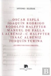 Óscar Esplá, Joaquín Rodrigo, Rodolfo Halffter, Manuel De Falla, Isaac Albéniz, Cristóbal Halffter,