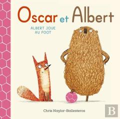 Oscar Et Albert : Albert Joue Au Foot