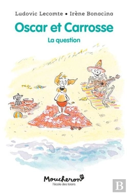 Bertrand.pt - Oscar Et Carrosse : La Question