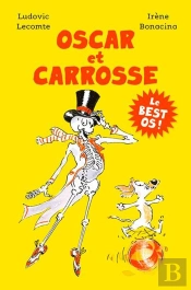 Oscar Et Carrosse : Le Best Os !