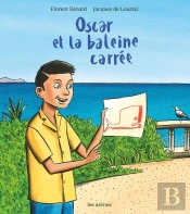 Oscar Et La Baleine Carrée