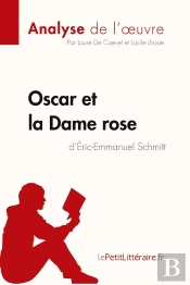 Oscar Et La Dame Rose D'Eric-Emmanuel Schmitt