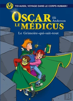 Bertrand.pt - Oscar Le Médicus T.3 ; Le Grimoire-Qui-Sait-Tout