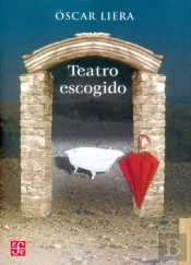 Oscar Liera. Teatro Escogido  