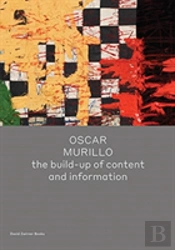 Oscar Murillo: The Build-Up Of Content And Information