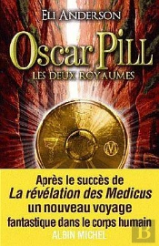 Oscar Pill Tome 2 ; Les Deux Royaumes