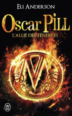Bertrand.pt - Oscar Pill Tome 4 ; L'Allie Des Ténèbres