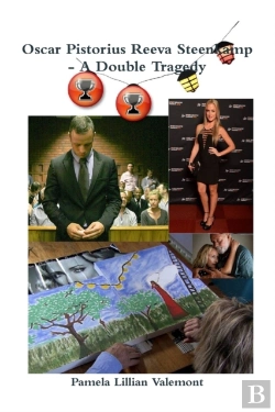 Bertrand.pt - Oscar Pistorius Reeva Steenkamp - A Double Tragedy