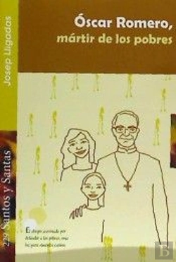Bertrand.pt - Óscar Romero, Mártir De Los Pobres